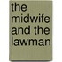 The Midwife and the Lawman