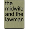 The Midwife and the Lawman door Marisa Carroll