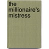 The Millionaire's Mistress door Miranda Lee