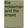 The Nobleman and the Knave by Pelaam