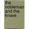 The Nobleman and the Knave door Pelaam