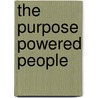 The Purpose Powered People door Hosiah Tagara