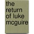 The Return of Luke Mcguire