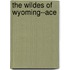 The Wildes of Wyoming--Ace