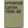 Universal Carrier, 1936-48 by David Fletcher