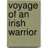 Voyage Of An Irish Warrior