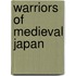 Warriors Of Medieval Japan