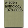 Wisden Anthology 1978-2006 door Stephen Moss