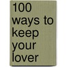 100 Ways to Keep Your Lover door Pala Copeland
