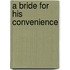 A Bride for His Convenience