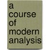A Course of Modern Analysis