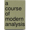 A Course of Modern Analysis door Edmund Taylor Whittaker