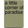 A Little Corner of Paradise door Catherine Spencer