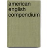American English Compendium door Mary Rubinstein