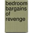 Bedroom Bargains Of Revenge