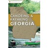 Canoeing & Kayaking Georgia door Suzanne Welander