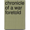 Chronicle of a War Foretold door Norman Spector