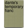 Dante's Temporary Fianc by Day Leclaire