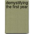 Demystifying the First Year