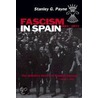 Fascism in Spain, 1923-1977 door Stanley G.G. Payne