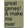 Great Genes! & Make Me Over door Barbara Daly