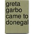 Greta Garbo Came to Donegal