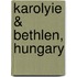 Karolyie & Bethlen, Hungary