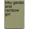 Kiku Gecko and Rainbow Girl door Tonia Culici
