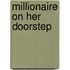 Millionaire on Her Doorstep