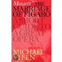 Mozart's Marriage of Figaro