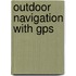 Outdoor Navigation with Gps