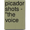 Picador Shots - ''the Voice door Nell Leyshon