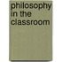 Philosophy in the Classroom