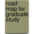 Road Map for Graduate Study