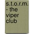 S.T.O.R.M. - The Viper Club