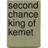 Second Chance King of Kemet door R. Richard