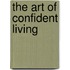 The Art of Confident Living
