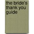 The Bride's Thank You Guide