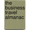 The Business Travel Almanac door Donna Williams