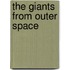 The Giants from Outer Space