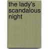 The Lady's Scandalous Night door Jeannie Lin