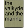 The Valkyrie and the Marine door Jj Keller