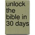 Unlock the Bible in 30 Days
