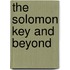 The Solomon Key and Beyond