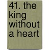 41. the King Without a Heart door Barbara Cartland
