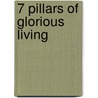7 Pillars of Glorious Living door Bethuel Ngwenya