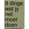 9 Dinge Wat Jy Net Moet Doen door Dr Henry Cloud