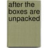 After the Boxes Are Unpacked