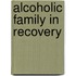 Alcoholic Family in Recovery