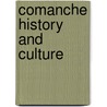Comanche History and Culture by Helen Dwyer